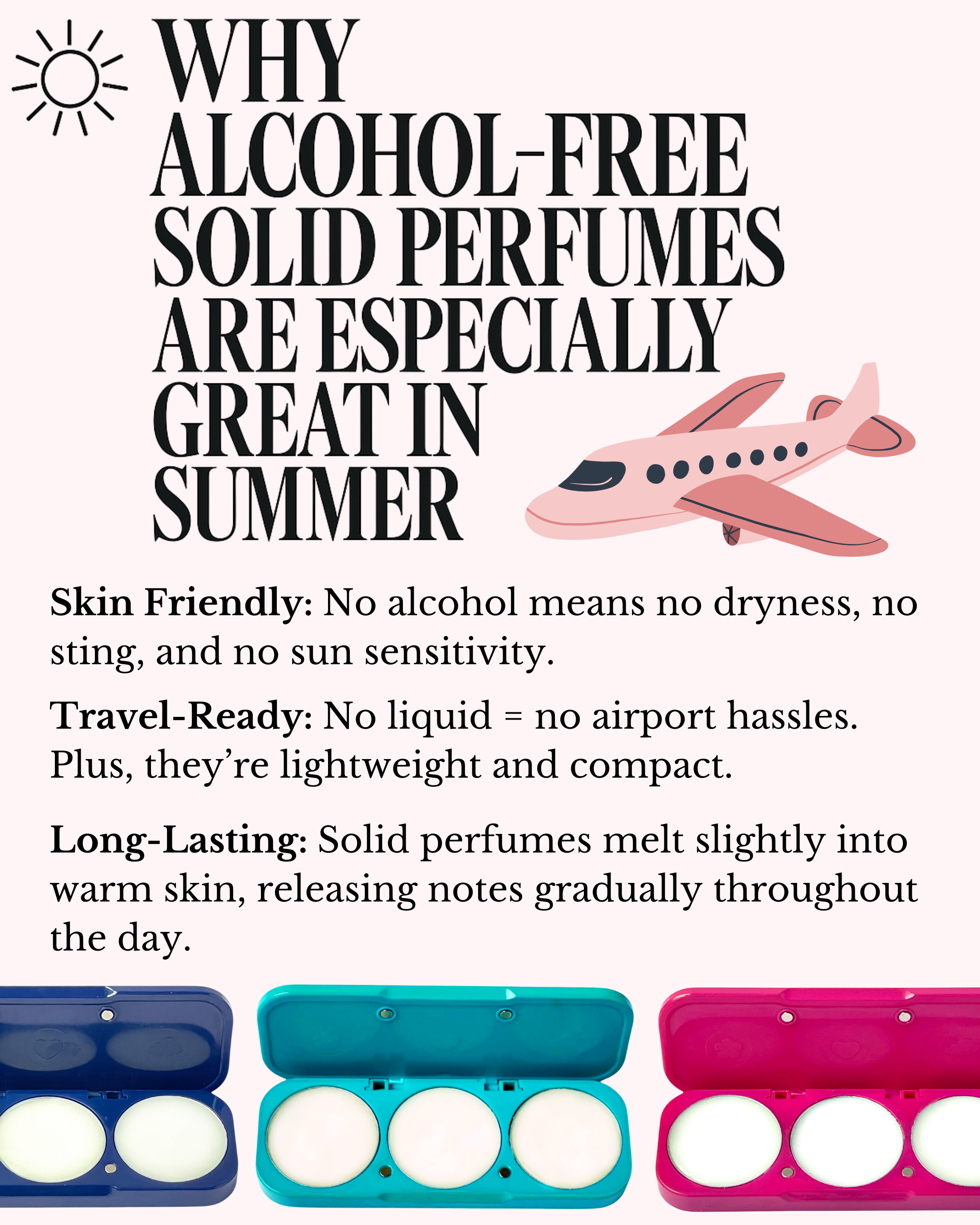 Why alcohol free solid perfumes are especially great in summer